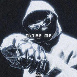 Listen to OLTRE ME (Explicit) song with lyrics from Batty
