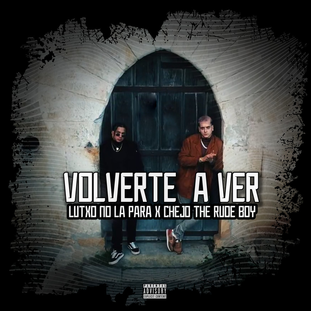 Volverte a Ver (Explicit)