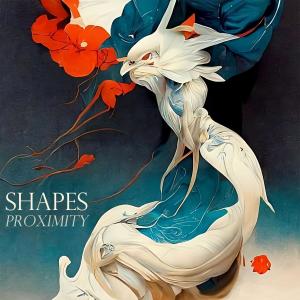 Shapes的專輯Proximity