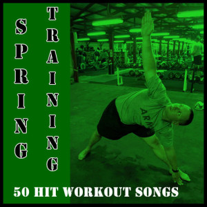 อัลบัม Spring Training: 50 Hit Workout Songs ศิลปิน Ultimate Tribute Stars