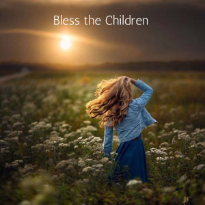 Dengarkan lagu Bless the Children nyanyian Bruce Cryer dengan lirik