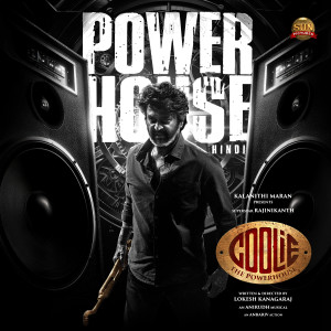 Anirudh Ravichander的專輯Powerhouse (From "Coolie The Powerhouse") (Hindi)