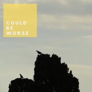 收聽Wiser Observer的Could Be Worse (Explicit)歌詞歌曲
