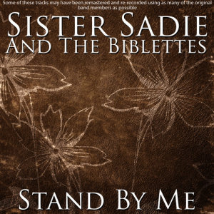 ดาวน์โหลดและฟังเพลง Stand By Me พร้อมเนื้อเพลงจาก The Biblettes