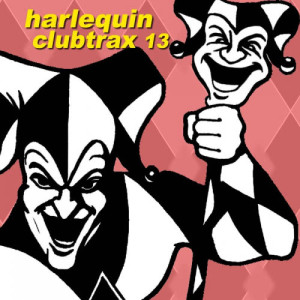 อัลบัม Harlequin Clubtrax 13 ศิลปิน Harlequin Clubtrax