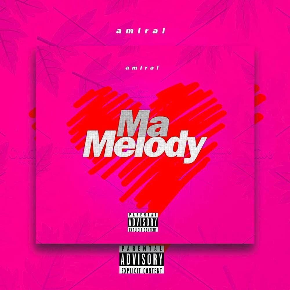 Ma Melody (Explicit)
