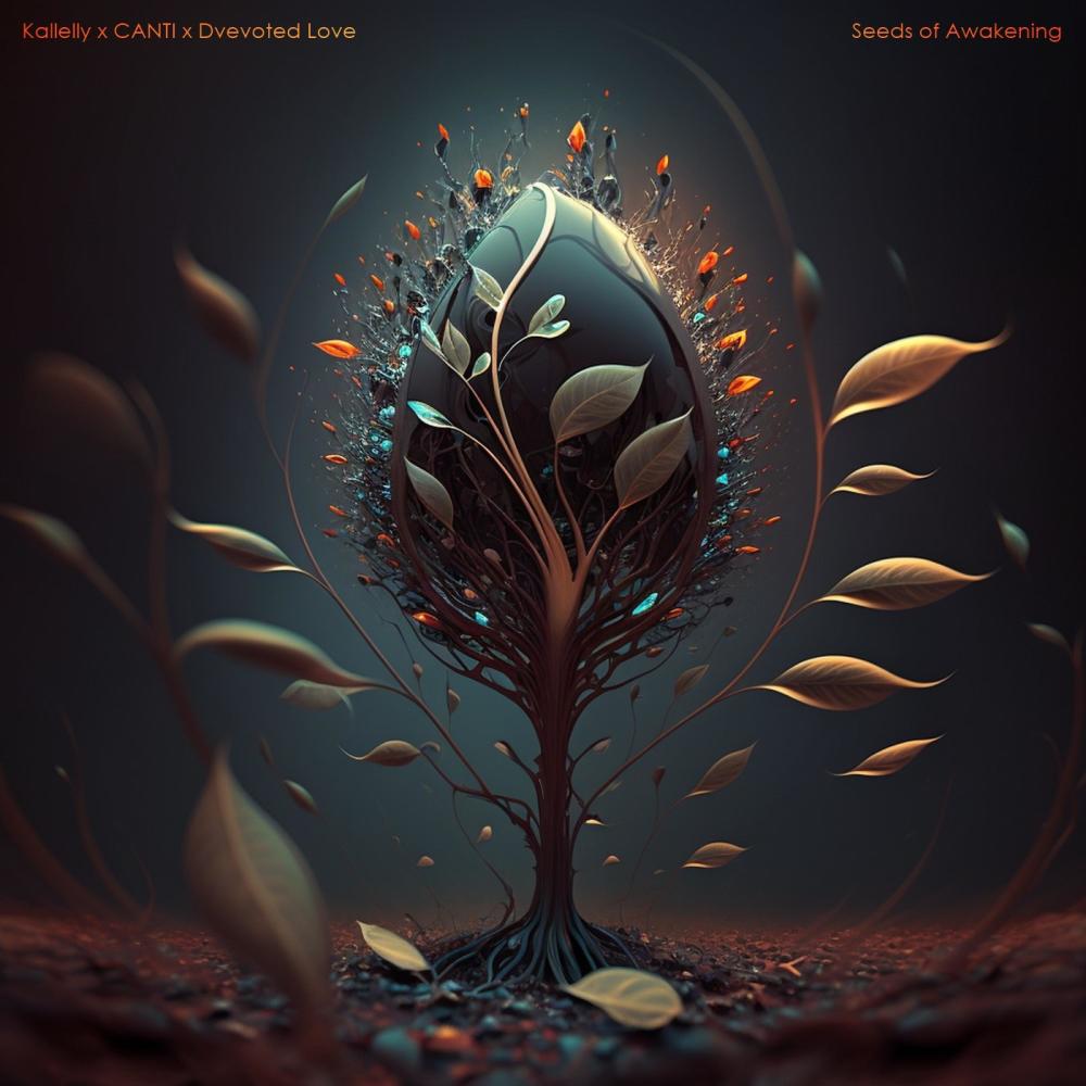 Seeds of Awakening (feat. CANTI & Kallelly)