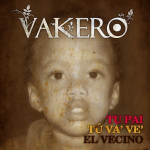 收聽Vakero的Tu Pai歌詞歌曲