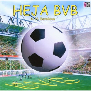 收聽K. H. Bandosz的Heja BVB歌詞歌曲