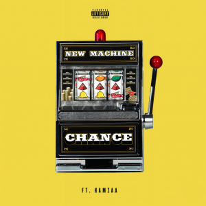 收聽New Machine的Chance (Explicit)歌詞歌曲