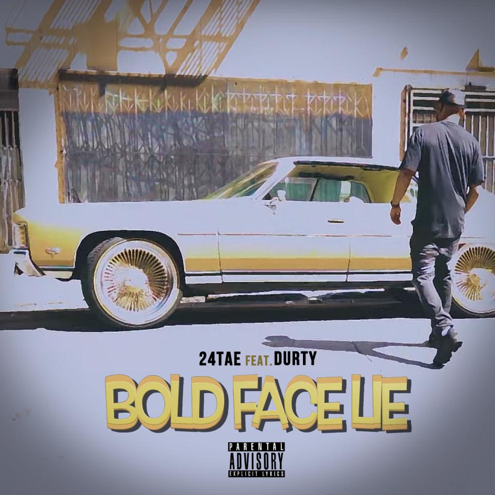 bold face lie (feat. DURTY) (Explicit)