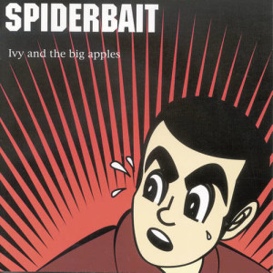 收聽Spiderbait的Calypso歌詞歌曲