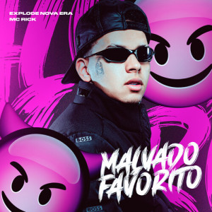 Listen to Malvado Favorito (Explicit) song with lyrics from Explode Nova Era