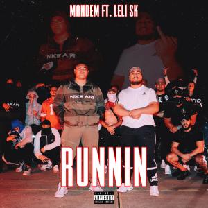 ดาวน์โหลดและฟังเพลง Runnin (Explicit) พร้อมเนื้อเพลงจาก Mandem
