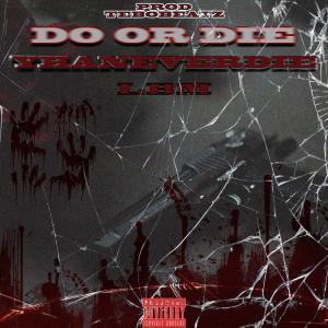 ดาวน์โหลดและฟังเพลง Do or Die พร้อมเนื้อเพลงจาก Yhaneverdie
