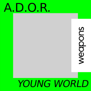 收听A.D.O.R.的Young World歌词歌曲