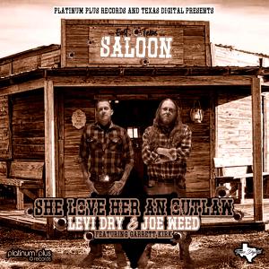 ดาวน์โหลดและฟังเพลง She Love Her An Outlaw (feat. Garrett Kirk) พร้อมเนื้อเพลงจาก Levi Dry