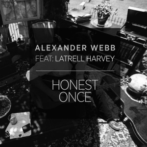收听Alexander Webb的Honest Once (feat. Latrell Harvey)歌词歌曲