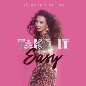 Ho Quynh Huong的专辑Take It Easy
