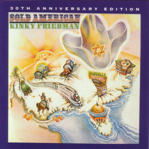 Kinky Friedman的專輯Sold American-30th Anniversary