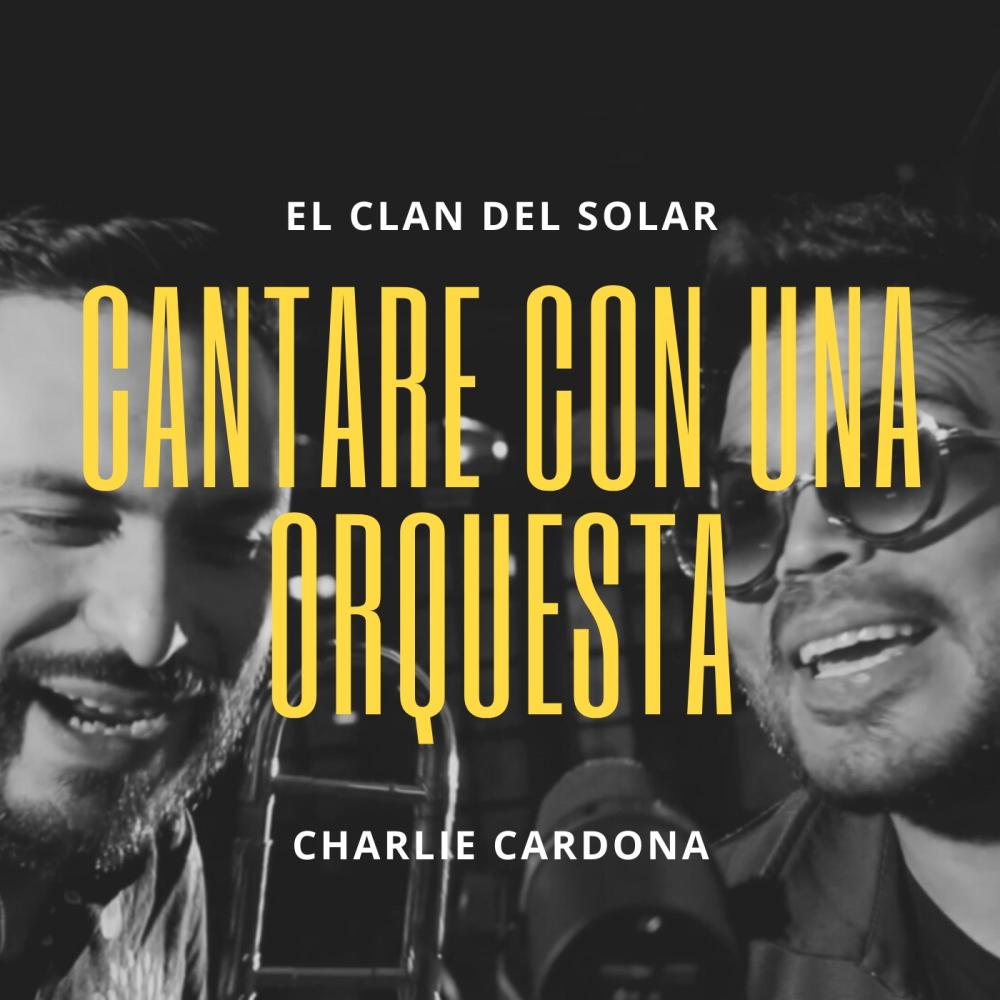 Cantare Con Una Orquesta(feat. Charlie Cardona)