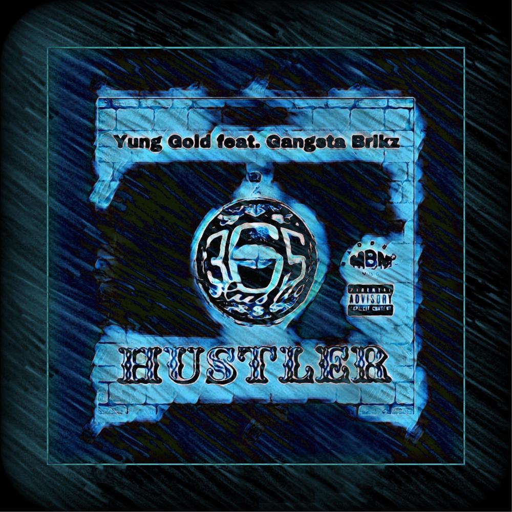 Hustler (feat. Gangsta Brikz) (Explicit)