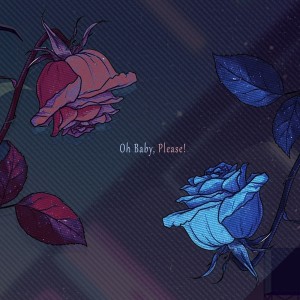 ดาวน์โหลดและฟังเพลง Oh Baby, Please! พร้อมเนื้อเพลงจาก Kems