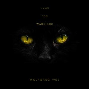 Wolfgang Wee的專輯Hymn For Warriors (Theme From Wolfgang Wee Uncut)
