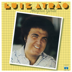 Luiz Ayrao的專輯Alegria Geral