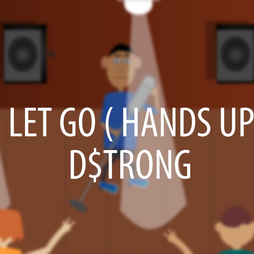 Let Go (Hands Up)