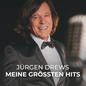 อัลบัม Meine größten Hits ศิลปิน Jürgen Drews