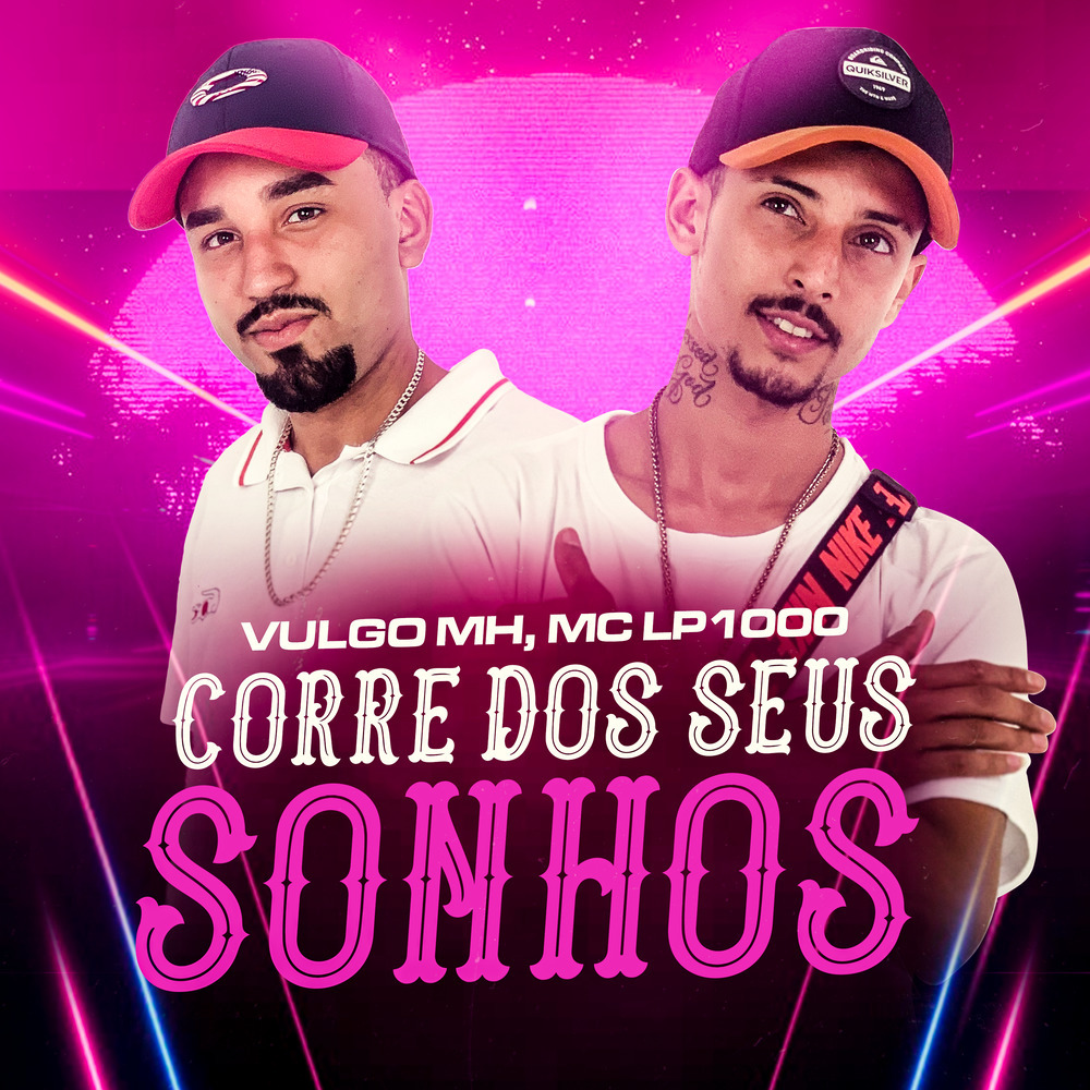 Corre dos Seus Sonhos (Explicit)