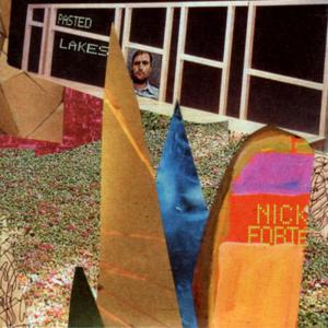 Nick Forte的專輯Pasted Lakes