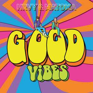 HRVY的專輯Good Vibes