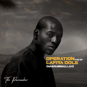 Pace Maker的專輯Operation Lafiya Dole (Nasruminallah)
