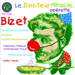 Olga Pasichnyk的專輯Bizet: Le Docteur Miracle