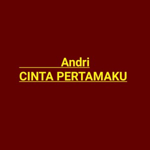 Album Cinta Pertamaku from Andri
