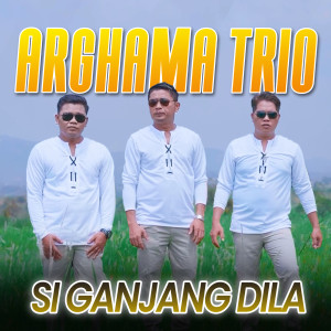 Listen to Si Ganjang Dila (Explicit) song with lyrics from Arghama Trio