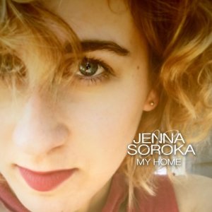 ดาวน์โหลดและฟังเพลง My Home พร้อมเนื้อเพลงจาก Jenna Soroka