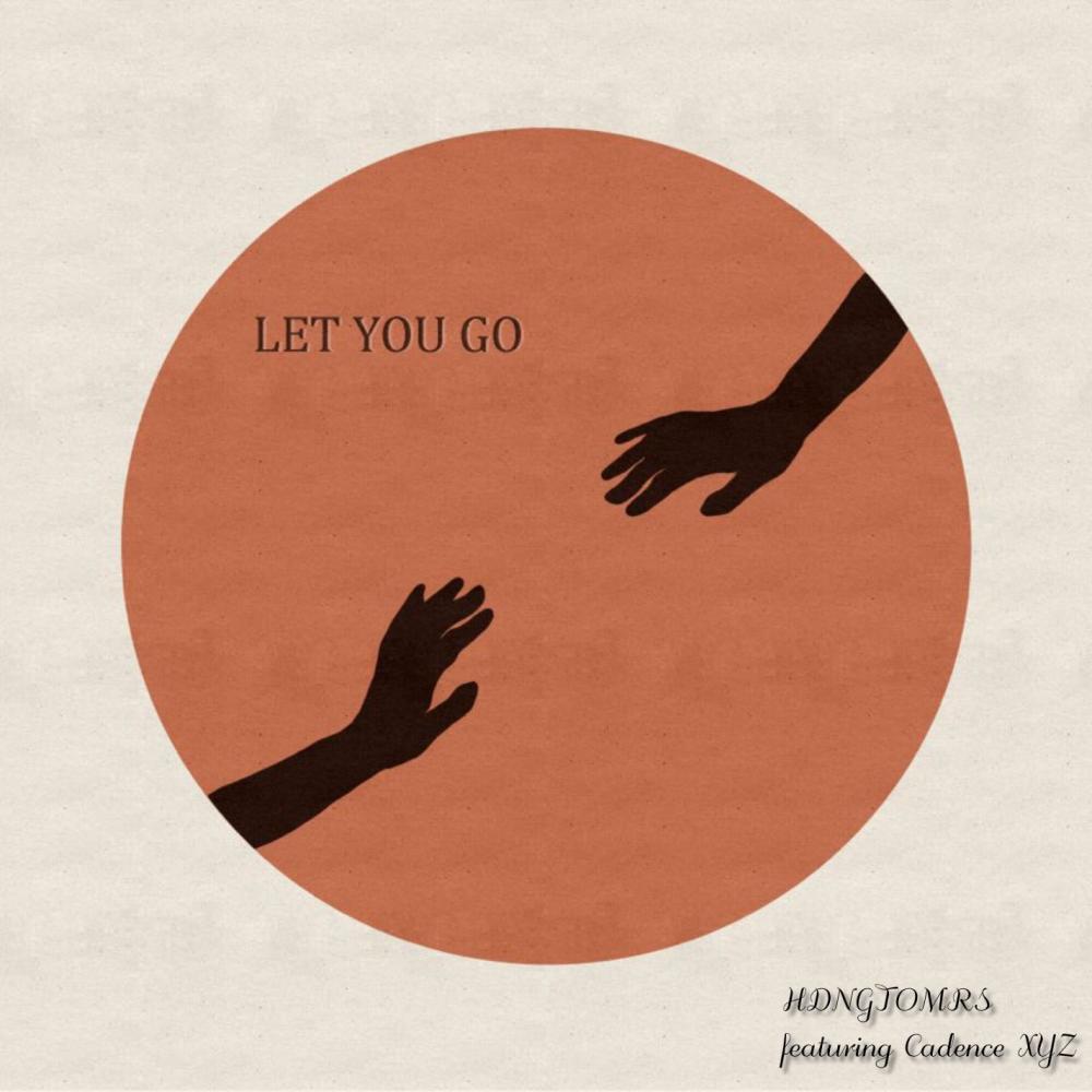 Let You Go(feat. Cadence XYZ)