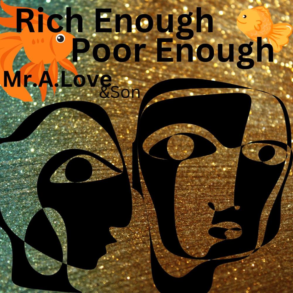 Rich Enough Poor Enough (feat. BYRD Beatz)