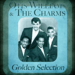 Otis Williams & The Charms的專輯Golden Selection (Remastered)