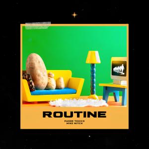 收聽Mike Mitch的Routine (Explicit)歌詞歌曲
