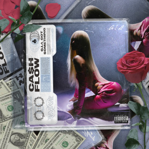 收聽G.I.A的Cash Flow (Explicit)歌詞歌曲