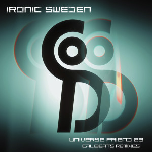 Ironic Sweden的專輯Universe Friend 23 (Remixes)