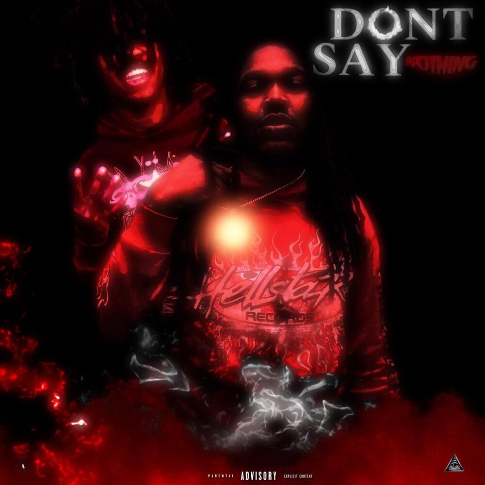 Don’t Say Nothin (Explicit)
