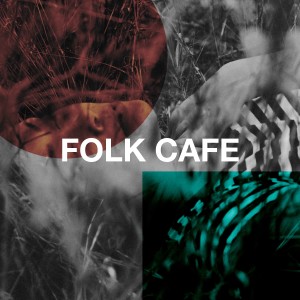 Country Folk的专辑Folk Café