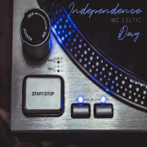 Album Independence Day (Explicit) from MC Celtic