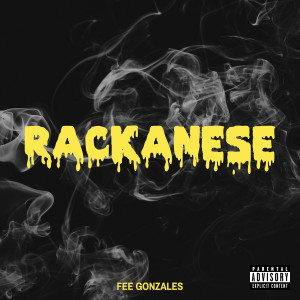 Fee Gonzales的專輯Rackanese (Explicit)