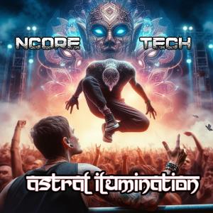 NCORE Tech的專輯ASTRAL ILLUMINATION